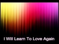 I Will Learn To Love Again - Basshunter