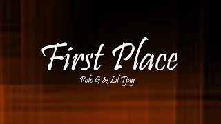 Polo G & Lil Tjay - First Place (Lyrics) 
