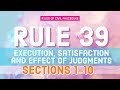Rule 39; Sections 1 to 10; CIVIL PROCEDURE [AUDIO CODAL]