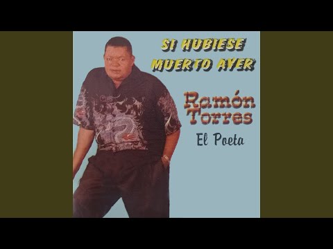 Si Hubiera Muerto Ayer - Ramon Torres