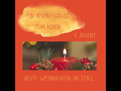 Hört, hört! - Weihnachtliches für die Kinder 4.Advent