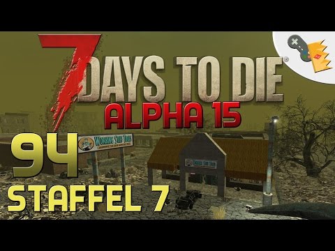 7 Days To Die Alpha 15 Gameplay S07E94 - CITY LOOT [Let´s Play][Deutsch][German]