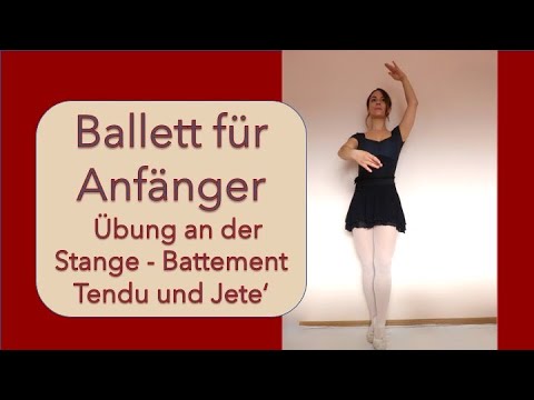 Ballett für Anfänger, Übungen an der Stange - Battement Tendu und Battement Tendu Jete'