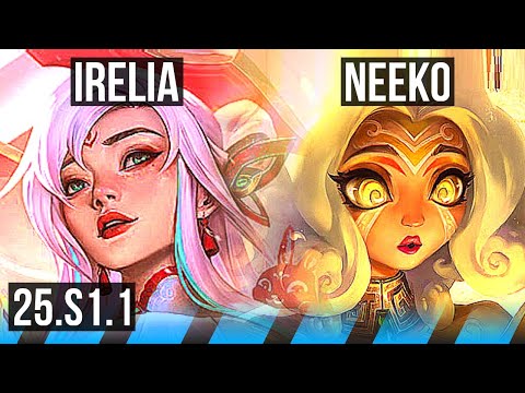 IRELIA vs NEEKO (MID) | 600+ games, Dominating | BR Challenger | 25.S1.1