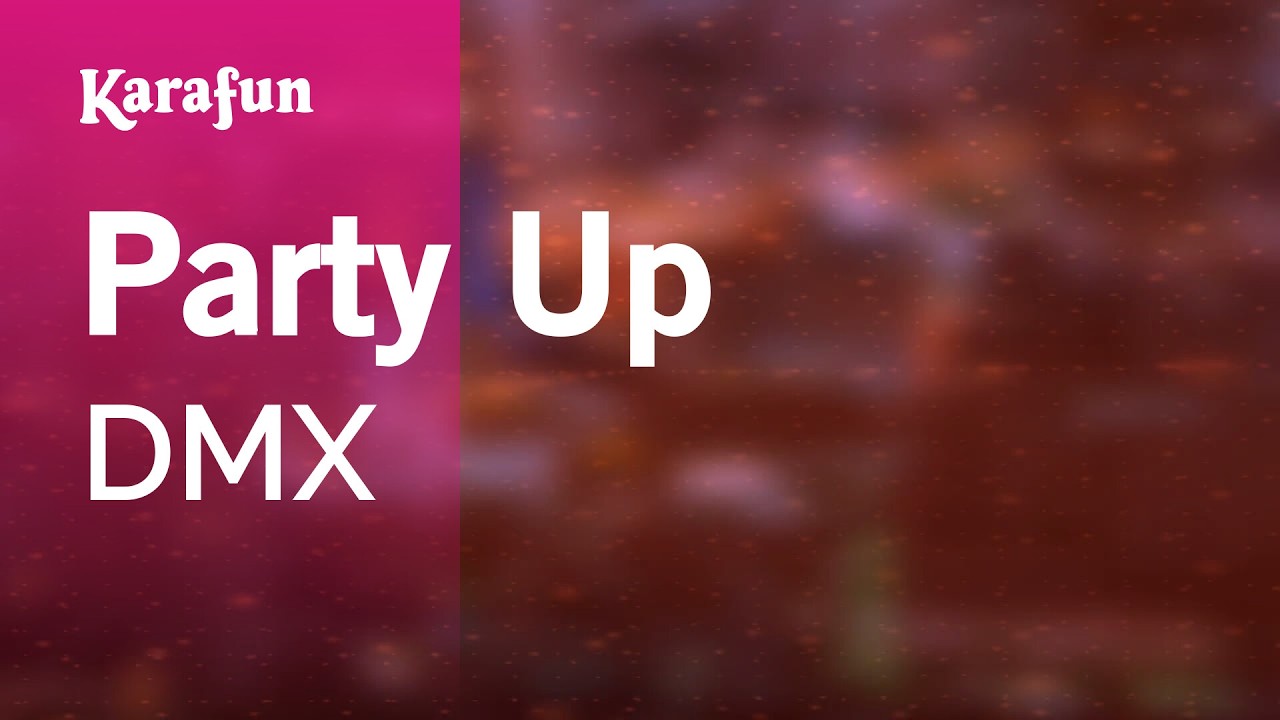 Party Up - DMX | Karaoke Version | KaraFun