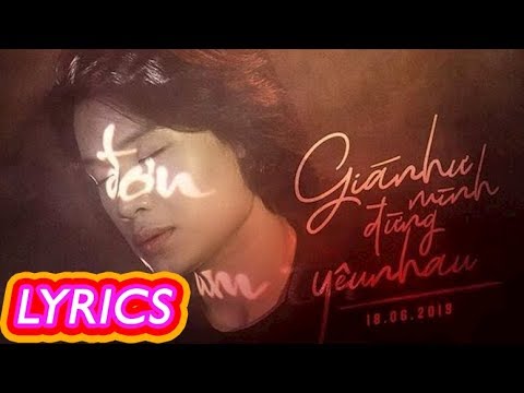 GIÁ NHƯ MÌNH ĐỪNG YÊU NHAU - Quang Trung | Lyrics Video