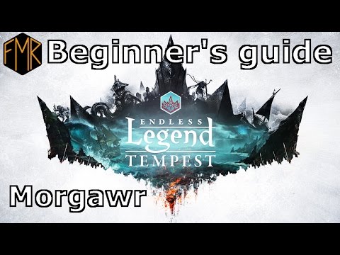 Endless Legend - Beginner's guide #4 - Morgawr