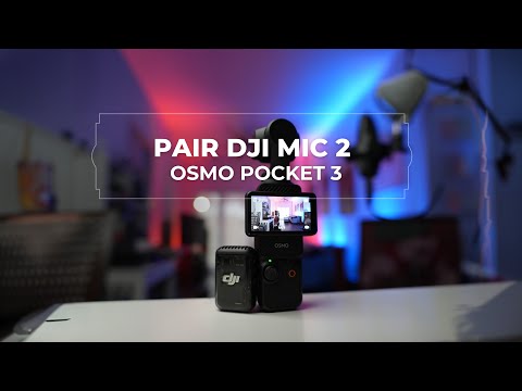 How To Pair DJI Mic 2 with Osmo Pocket 3 & Other Devices