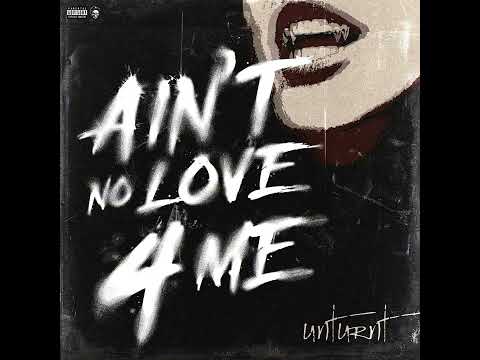 Unturnt- Ain't No Love 4 Me