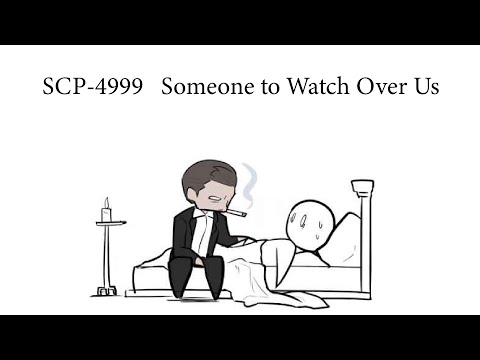 Oversimplified SCP Chapter 121 - SCP-4999: Someone to Watch Over Us