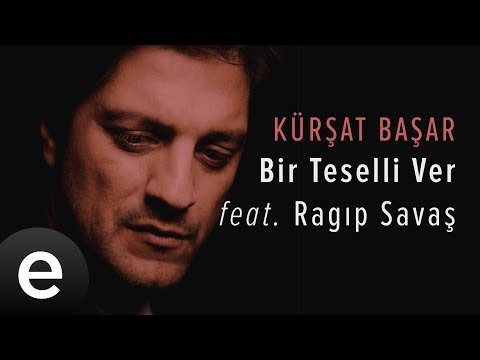 Bir Teselli Ver (Kürşat Başar feat. Ragıp Savaş) Official Audio #birteselliver #kürşatbaşar