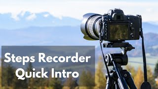Steps Recorder - Quick Intro