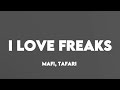 MAFI TAFARI I LOVE FREAKS LYRICS TT LYRICS
