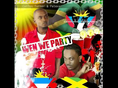 CARLOS TURNER & PATEXXX - WEN WE PARTY (NEW 2012)