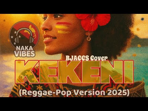 KEKENI Cover by Naka Vibes | BJaccs [Reggae-Pop Version 2025]