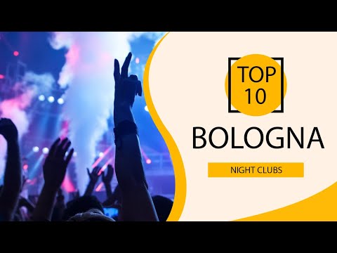 Top 10 Best Night Clubs to Visit in Bologna | Italy - English