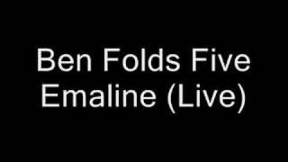 Ben Folds Five - Emaline (Live)
