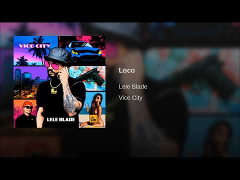 LELE BLADE - LOCO