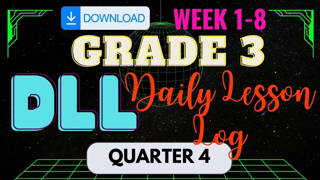 GRADE 3 QUARTER 4 DLL (Daily Lesson Log)