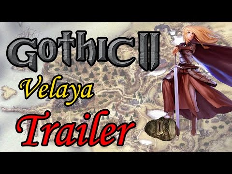 Gothic 2 | Velaya - TRAILER