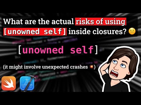 What are the RISKS of using [unowned self] inside closures? 🤨 thumbnail