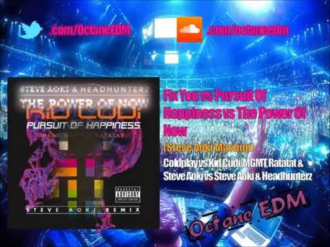 Fix You vs Pursuit of Happiness vs The Power of Now (Steve Aoki Mashup)
