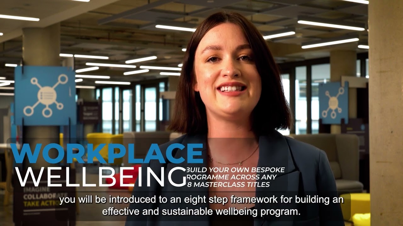 Professional Education - Masterclass in A Framework for Sustainable Workplace Wellbeing