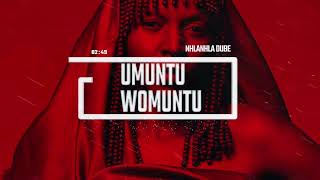 Nhlanhla Dube - Umuntu Womuntu | Official Audio