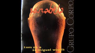 Tom Zé &amp; Zé Miguel Wisnik   Xique Xique