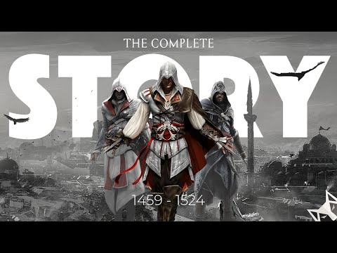 The Complete Story of The Ezio Trilogy (Assassin's Creed)