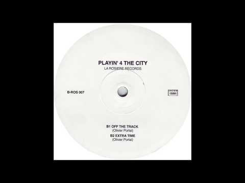 Playin' 4 The City - Off The Track