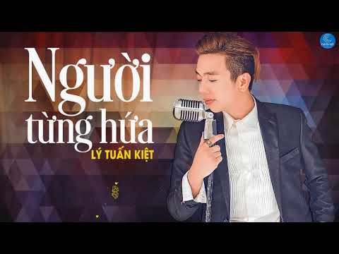 Người từng hứa - Lý Tuấn Kiệt