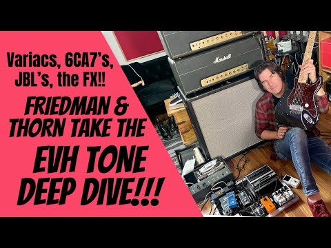 EVH TONE DEEP DIVE feat. DAVE FRIEDMAN and PETE THORN/GUITAR SUMMIT 2020