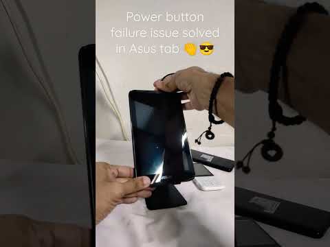 Power button failure issue solved in Asus tab