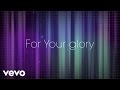 Tasha Cobbs - For Your Glory (Lyric Video/Live ...