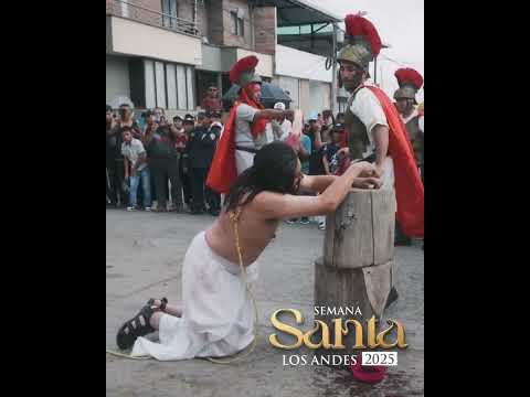 Semana Santa en Los Andes 2025