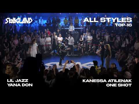 LIL JAZZ, YANA DON VS KANESSA ATILENAK, ONE SHOT | ALL STYLES TOP-16 | SWAGLAND BATTLE 2025