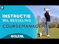 Van tee tot green met WIL BESSELING: #1 Course Management