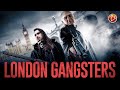 LONDON GANGSTERS Exclusive Full Action Movie Premiere English HD 2024