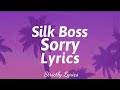 Silk Boss - Sorry Lyrics | Strictly Lyrics