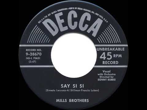1953 HITS ARCHIVE: Say Si Si - Mills Brothers