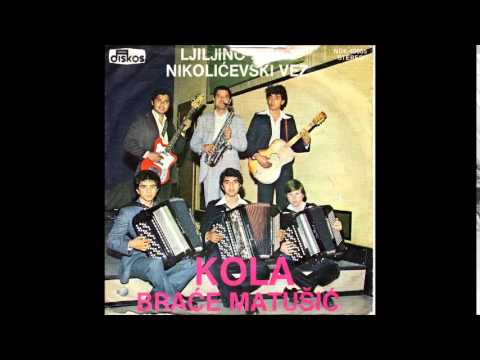 Braca Matusic   Ljiljino kolo