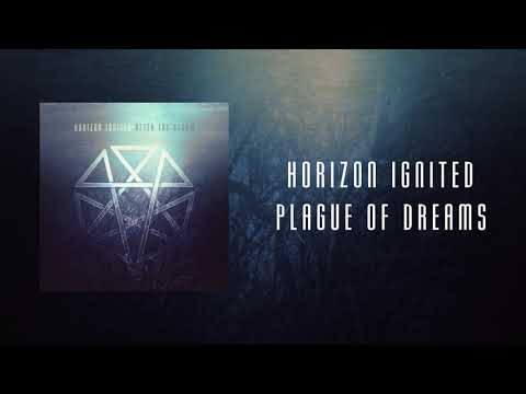 Horizon Ignited - Plague of Dreams