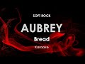 Aubrey Bread karaoke