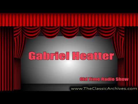 download lagu mp3 mp4 Gabriel Heatter, download lagu Gabriel Heatter gratis, unduh video klip Gabriel Heatter
