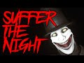 Suffer The Night Full Demo No Deaths Max Settings No Commentary
