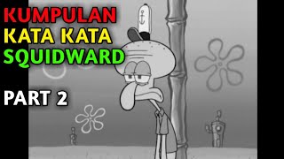 Download lagu KATA KATA BIJAK SQUIDWARD - SPONGEBOB BAHASA INDONESIA mp3