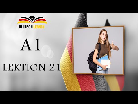 الدرس رقم 21 - A1 - اللغة الألمانية للمبتدئين