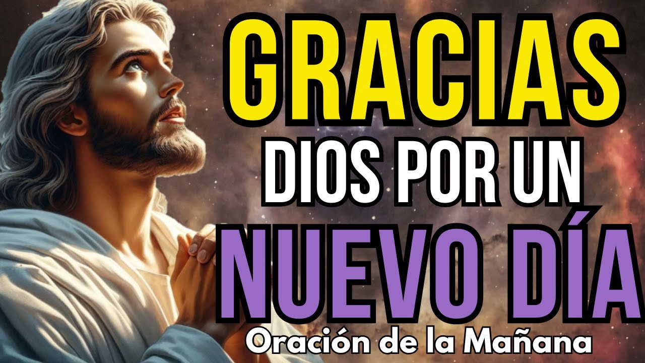 ORACIÓN DE LA MAÑANA | UNA ALABANZA DE GRATITUD A DIOS