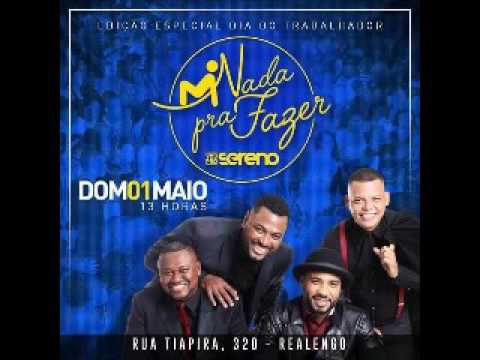 Vou Pro Sereno Ao Vivo Nada Pra Fazer 1 Set  (Especial Dia Do Trabalhador) 2016